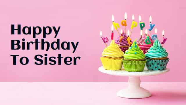 Birthday Wishes For Sister In Marathi – बहिणीला वाढदिवसाच्या शुभेच्छा